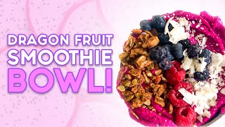 Pitaya Smoothie Bowl Recipe [upl. by Wade]