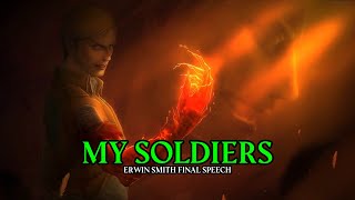 My Soldiers  Erwin Smiths Final Speech Attack on titan [upl. by Solrac]