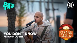 Milow en OG3NE  You Dont Know  Strandgasten [upl. by Droflim]