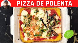 PIZZA DE POLENTA 100 VEGANA Y SALUDABLE [upl. by Ephram]