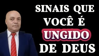 6 SINAIS DE QUE VOCÊ UNGIDO DE DEUS [upl. by Franck]