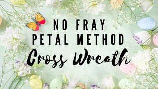 ELEGANT SPRING Cross Wreath I Deco Mesh CROSS WREATH TUTORIAL I Step by Step Wreath DIY Tutorial [upl. by Berty356]