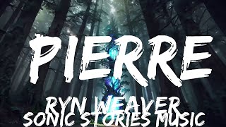 Ryn Weaver  Pierre Lyrics i found me a lover who could play the bass  BABEL  25mins  Feelin [upl. by Irtimed21]