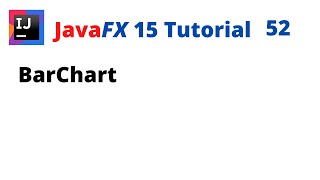 JavaFX 15 Tutorial 52  BarChart [upl. by Nart48]