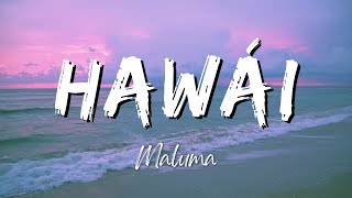 Maluma  Hawái LyricsLetra [upl. by Ilime]