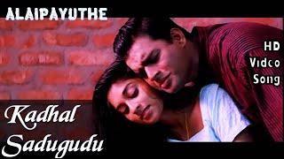 Kadhal Sadugudu  Alaipayuthe HD Video Song  HD Audio  MadhavanShalini  ARRahman [upl. by Sirrap]