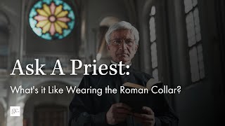 Whats it like wearing the Roman Collar  Ask A Priest [upl. by Inatsed]