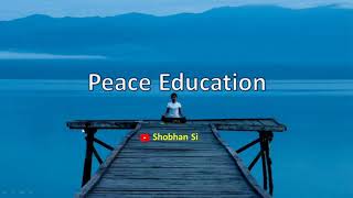 What is Peace  Peace Education  Meaning and Concept  BEd  MEd [upl. by Audi296]