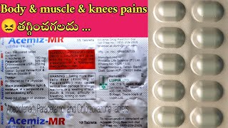 Body pains treatment in allopathic in telugu Acemiz  MR uses  Knees pains 😖 [upl. by Katey737]