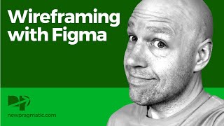 Wireframing with Figma [upl. by Pelpel907]