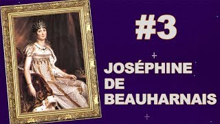 3 JOSEPHINE DE BEAUHARNAIS  LHISTOIRE SANS FAIM [upl. by Aital]