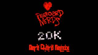 Pegboard Nerds  20k Aero Chord Remix FREE 20K FANS GIFT [upl. by Layne]