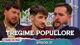 LOGJIKONOMIA Ep37  TREGIME POPULLORE 🇦🇱  teve1 [upl. by Acinoed]