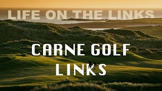 Life On The Links  Carne Golf Links [upl. by Yenahs]