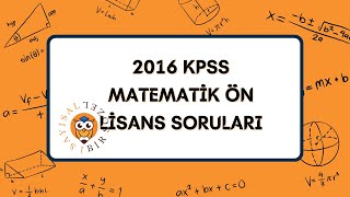 KPSS MATEMATİK  2016 KPSS ÖN LİSANS SORULARI VE ÇÖZÜMLERİ [upl. by Chelsey94]