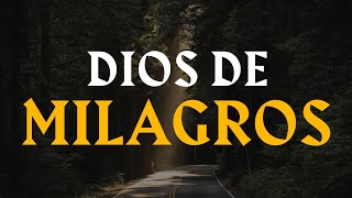 Alabanza y Adoración que trae Sanidad  Dios de Milagros [upl. by Bengt]