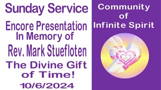 In Memory an Encore Presentation quotDivine Gift of Timequot by Rev Mark Stuefloten [upl. by Seko]