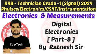 RRB Technician Grade 1 Signal  Digital Electronics  8 PhysicsElectronicsCSIT by Ratnesh Sir [upl. by Aened]