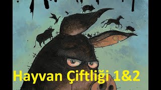 George Orwell  Hayvan Çiftliği 1amp2 Bölümler  Sesli Kitap [upl. by Elidad]