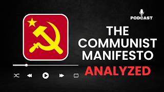 Analyzing 📕 The COMMUNIST MANIFESTO Podcast 🎧 [upl. by Neitsirk]