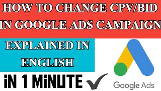 How To Change Bid In Google Ads  Bid Adjustment  Google Ads  Google Ads 2024 [upl. by Ahsar]