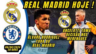 AMISTOSO REAL MADRID X CHELSEA  ANCELOTTI LIBERA ÀLVARO RODRIGUEZ  NOTÍCIAS DO REAL MADRID HOJE [upl. by Alag]