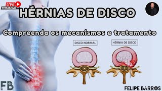 Hérnias de disco Como ocorrem e qual o tratamento  Prof Felipe Barros [upl. by Sorilda138]