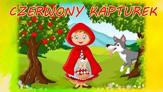 CZERWONY KAPTUREK Bajka dla dzieci [upl. by Romy586]