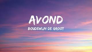 Boudewijn De Groot  Avond SongtekstLyrics [upl. by Blinni320]