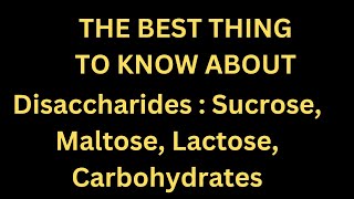 Things to Know About Disaccharides sucrose maltose lactose carbohydrates mbbsstudents [upl. by Markos]