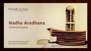 Nada Aradhana  Shehnai and Guitar  Meditative Music  Sound [upl. by Aristotle]