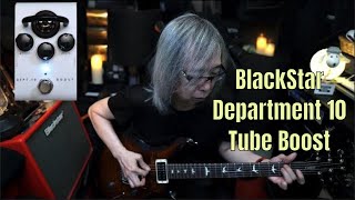 Blackstar Department 10 Tube Boost [upl. by Aleemaj]