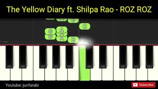 The Yellow Diary ft Shilpa Rao  ROZ ROZ  piano right hand practice [upl. by Marve320]