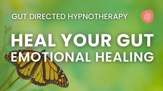 Heal Your Gut Heal Your Emotions Hypnosis for IBS Relief  Butterfly Release [upl. by Sher]