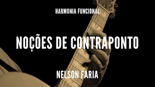 Harmonia funcional aula 1  NOÇÕES DE CONTRAPONTO  Nelson Faria [upl. by Atinaej]