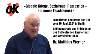 »Globale Kriege Sozialraub Repression – ein neuer Faschismus«  Dr Matthias Werner [upl. by Kersten409]