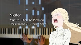 Viator  Maquia When the Promised Flower Blooms EDTheme Song  Piano Arrangement [upl. by Eahsram]