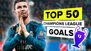 50 amazing Champions League goals that will live forever [upl. by Enawtna]