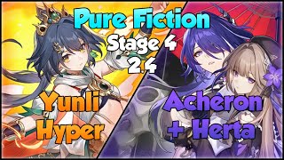 Acheron  Herta  Yunli Hyper Pure Fiction Auto [upl. by Bonne]