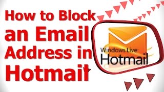 How to Block an Email Address in Hotmail [upl. by Seward]