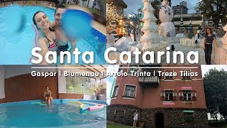 SANTA CATARINA TURISMO  Viagem em Gaspar  Blumenau  Arroio Trinta  Treze Tílias [upl. by Ysabel261]