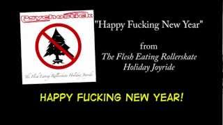 Happy Fckin New Year  LYRICS by Psychostick Official [upl. by Oirottiv]