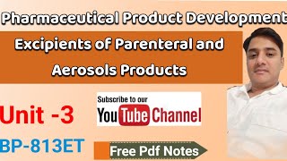 Excipients of Parenteral amp Aerosol Products Product DevelopmentBP813ET [upl. by Shannan]