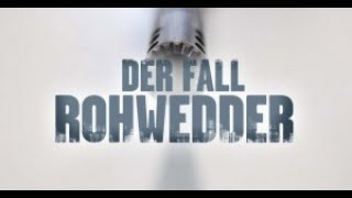 Der Fall Rohwedder [upl. by Arual]