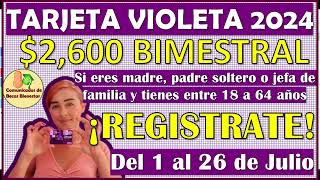 🤑🥳SOLICITA LA TARJETA VIOLETA 2024 y Recibe 2600 PESOS ¡YA DISPONIBLE🥳👌 [upl. by Brier]