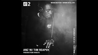 Tim Reaper  Guest Mix For Anz On NTS Radio [upl. by Irek]