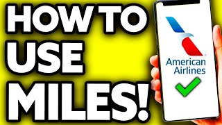 How To Use American Airlines Miles 2024 [upl. by Bigler359]