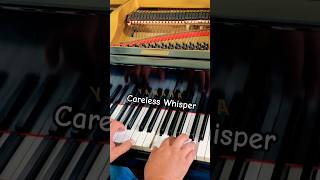 Careless Whisper by George Michael  on Piano 🎹🎶 [upl. by Anertac]