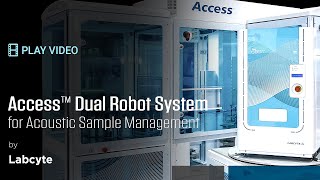 Access™ Dual Robot System for Acoustic Sample Management [upl. by Ysle]