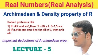 5 Real Numbers  Archimedean Property of R  Density propery of R  Real Analysis in Bengali [upl. by Suhploda871]